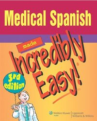 bokomslag Medical Spanish Made Incredibly Easy!