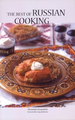 Alexandra Kropotkin - Best of Russian Cooking, Häftad