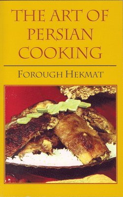 bokomslag The Art of Persian Cooking