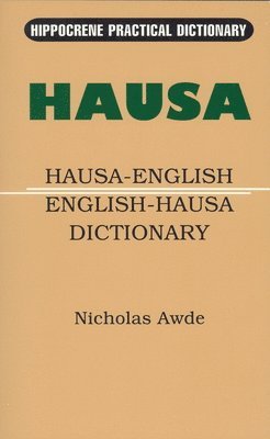 Hausa-English/English-Hausa Practical Dictionary