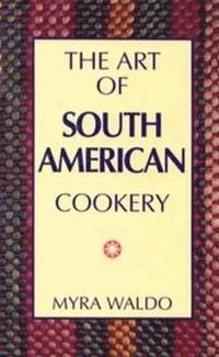 bokomslag Art of South American Cookery