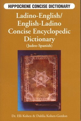 Ladino-English / English-Ladino Concise Encyclopedic Dictionary (Judeo-Spanish) 1