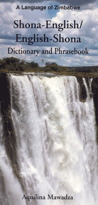 Shona-English/English-Shona Dictionary and Phrasebook