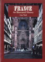bokomslag France: An Illustrated History