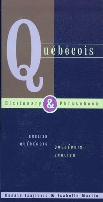 bokomslag Quebecois Dictionary & Phrasebook: English Quebecois Quebecois English