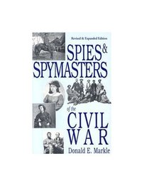 bokomslag Spies and Spymasters of the Civil War