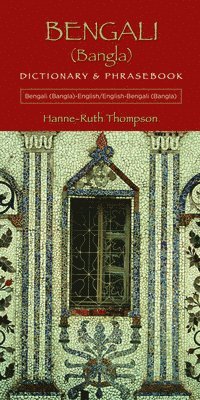 Hanne-Ruth Thompson - Bengali (Bangla)-English/English-Bengali (Bangla) Dictionary & Phrasebook, Häftad