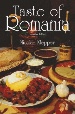 bokomslag Taste of Romania, Expanded Edition