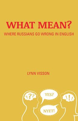 What Mean?: Where Russians Go Wrong in English 1