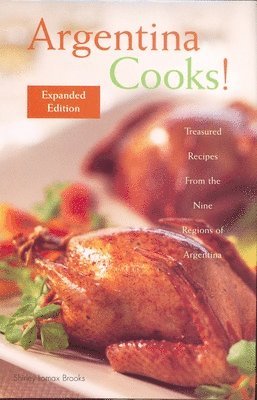 bokomslag Argentina Cooks! Expanded Edition