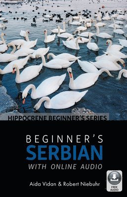 Vidan, Robert Niebhur, Aida Vidan - Beginner's Serbian with Online Audio, Häftad