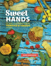 bokomslag Sweet Hands: Island Cooking from Trinidad & Tobago, 3rd edition