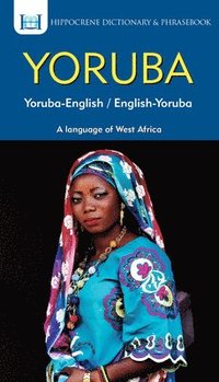 bokomslag Yoruba-English/ English-Yoruba Dictionary & Phrasebook