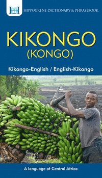 bokomslag Kikongo-English/ English-Kikongo (Kongo) Dictionary & Phrasebook