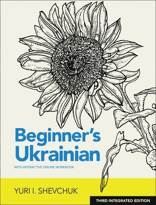 bokomslag Beginner's Ukrainian with Interactive Online Workbook, 3rd Integrated edition
