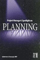 Project Manager's Spotlight on Planning 1