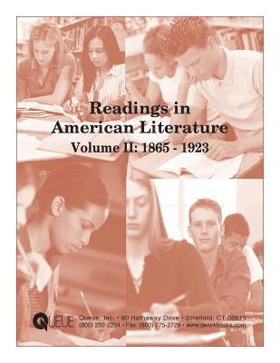 Readings in American Literature Volume II: 1865 - 1923 1