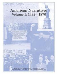 bokomslag American Narratives Volume I: 1492 - 1870