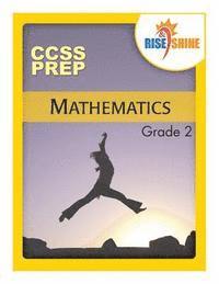 bokomslag Rise & Shine CCSS Prep Grade 2 Mathematics