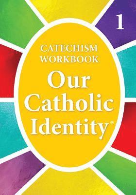 bokomslag Our Catholic Identity, Catechism Workbook - Grade 1