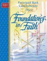 bokomslag Foundations in Faith: Participant Book