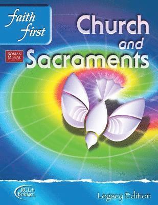 Faith First Legacy Parish and School Junior High - Church and Sacraments 1