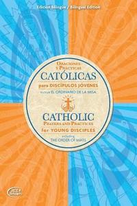 bokomslag Catolicas Oraciones Y Practicas para Discipulos Jovenes
