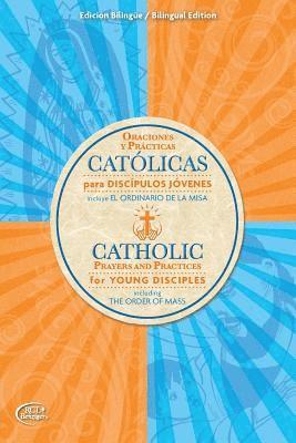 bokomslag Catolicas Oraciones Y Practicas para Discipulos Jovenes