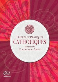 bokomslag Catholiques Prieres et Pratiques