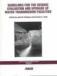 bokomslag Guidelines for the Seismic Evaluation and Upgrade of Water Transmission Facilities