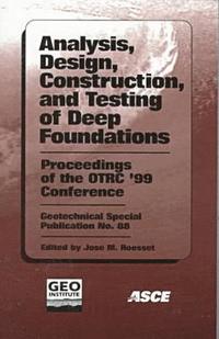 bokomslag Analysis, Design, Construction, and Testing of Deep Foundations