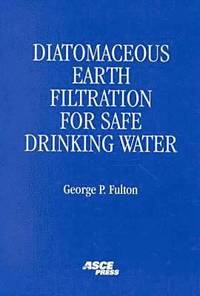 bokomslag Diatomaceous Earth Filtration for Safe Drinking Water