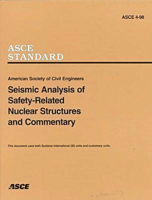 bokomslag Seismic Analysis of Safety-related Nuclear Structures, ASCE 4-98