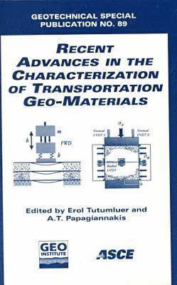 Recent Advances in the Characterization of Transportation Geo-materials 1