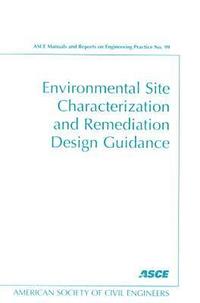 bokomslag Environmental Site Characterization and Remediation Design Guidance