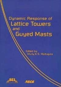 bokomslag Dynamic Response of Lattice Towers and Guyed Masts