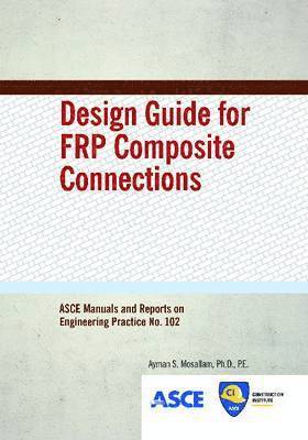 bokomslag Design Guide for FRP Composite Connections