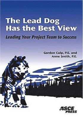 Gordon L. Culp, Anne Smith - Lead Dog Has the Best View, Häftad