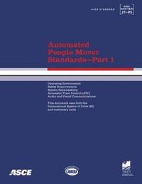 bokomslag Automated People Mover Standards Pt. 1; ASCE 21-05