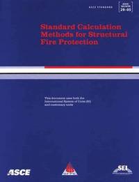 bokomslag Standard Calculation Methods for Structural Fire Protection, ASCE/SEI/SFPE 29-05