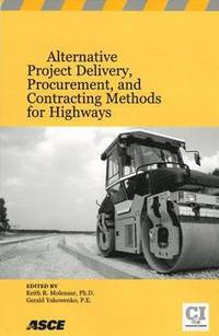 bokomslag Alternative Project Delivery, Procurement, and Contracting Methods for Highways