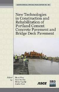 bokomslag New Technologies in Construction and Rehabilitation of Portland Cement Concrete Pavement and Bridge Deck Pavement