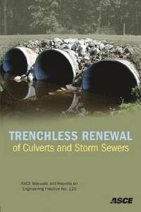 bokomslag Trenchless Renewal of Culverts and Storm Sewers