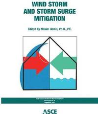 bokomslag Wind Storm and Storm Surge Mitigation (Asce Council on Disaster Risk Management Monograph)