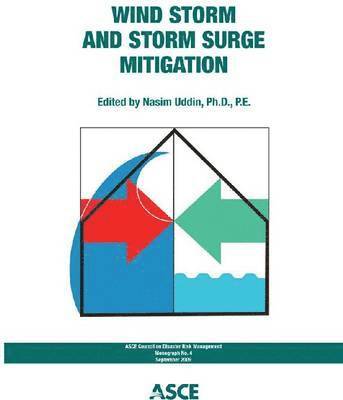 bokomslag Wind Storm and Storm Surge Mitigation (Asce Council on Disaster Risk Management Monograph)