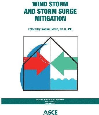Uddin - Wind Storm and Storm Surge Mitigation (Asce Council on Disaster Risk Management Monograph), Häftad