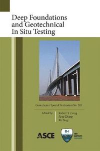bokomslag Deep Foundations and Geotechnical in Situ Testing