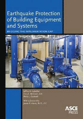 Earthquake Protection of Building Equipment and Systems 1