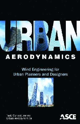 Mark E. Weston - Urban Aerodynamics, Häftad