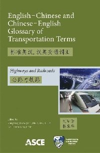 bokomslag English-Chinese and Chinese-English Glossary of Transportation Terms